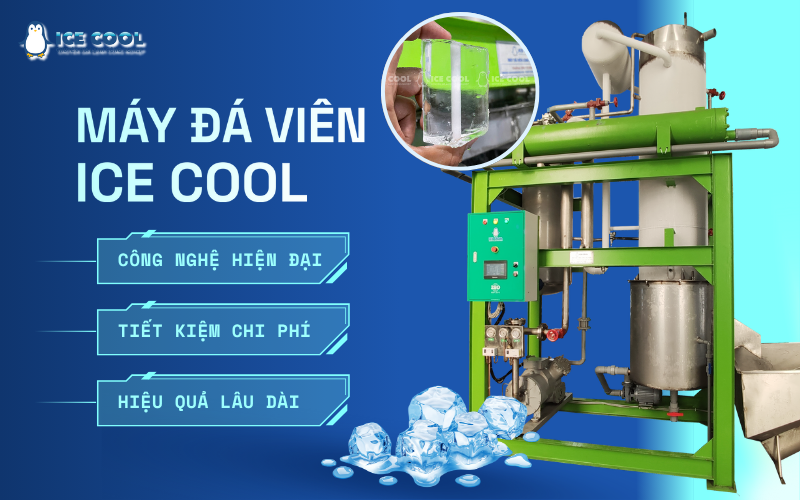 Kinh doanh đá viên hiệu quả hơn với máy đá viên dễ dàng bảo trì và sửa chữa
