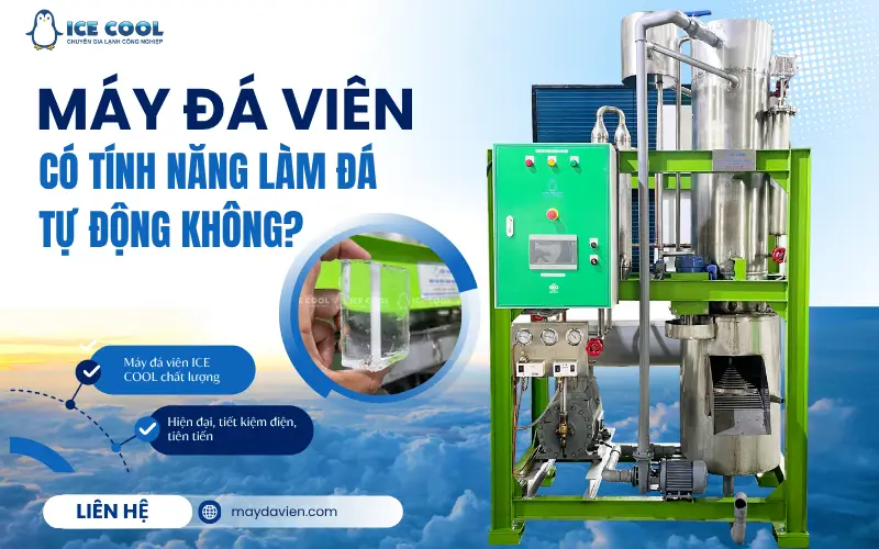 Máy đá viên có tính năng làm đá tự động không?