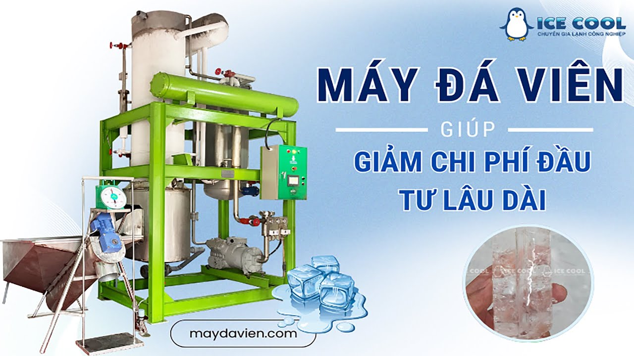 Máy đá viên ICE COOL - giải pháp đầu tư máy đá viên tại Vĩnh Long